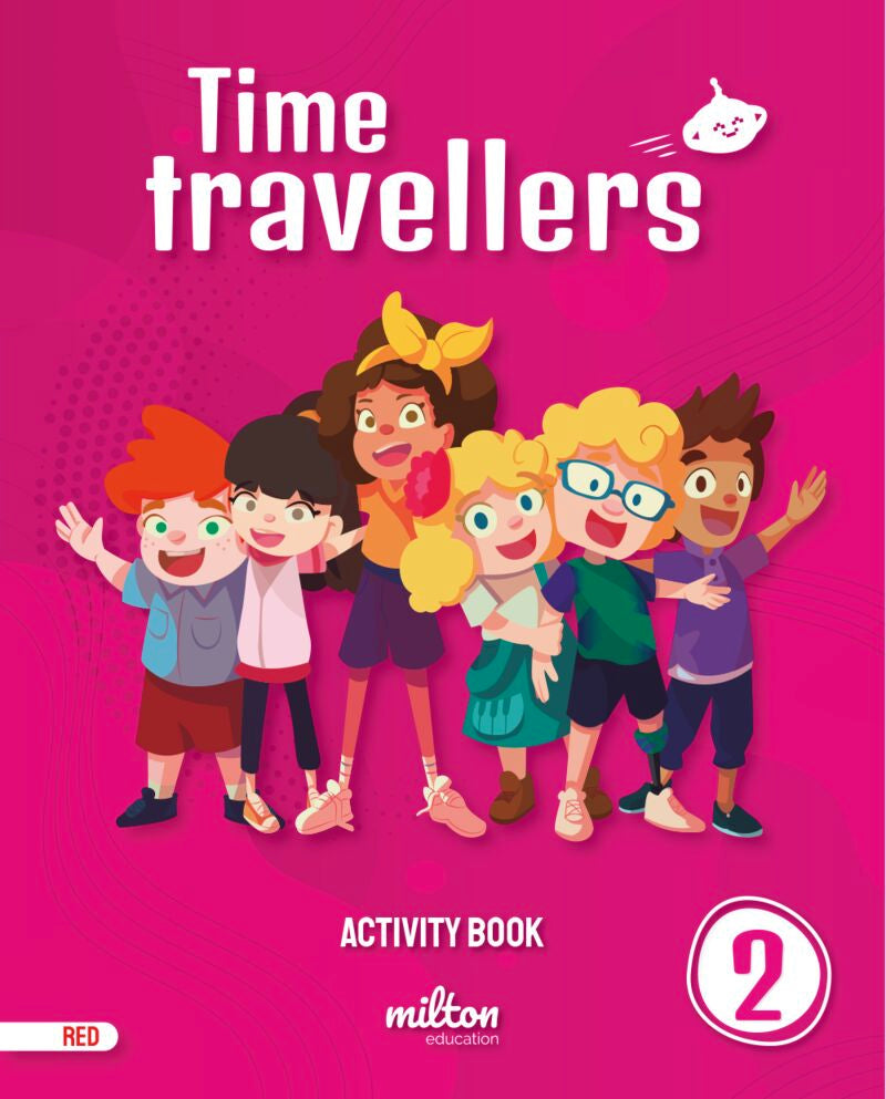 Time Travellers 2 Red Activity Book English 2 Primaria. [et Al. ], Emmons, Casey, Gardner, Holly (Milton Education) 9788417911447 Imagen principal del producto
