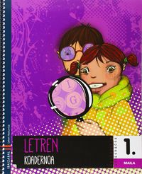 Letren koadernoa 1. Batzuk (Editorial Ibaizabal) 9788483948552