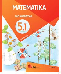 EKI LH 5. Matematika 5. Lan-koadernoa 5.1. Batzuk (Ikaselkar) 9788417538408 Imagen principal del producto