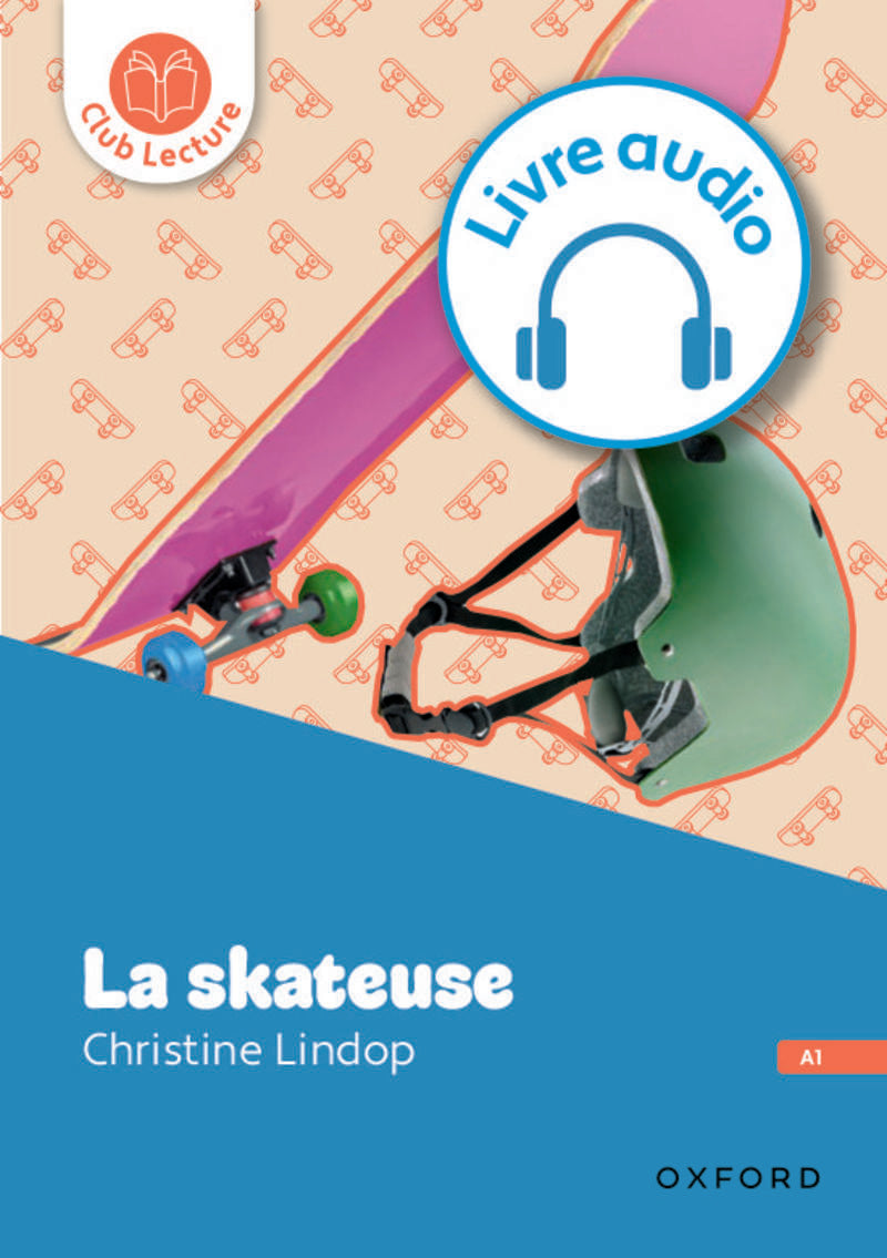 ESO 1 - Lect Francés - la Skateuse (Oxford University Press) - 9780190560775