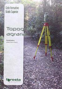 Técnico superior en gestión forestal y del medio natural. Topografía agraria