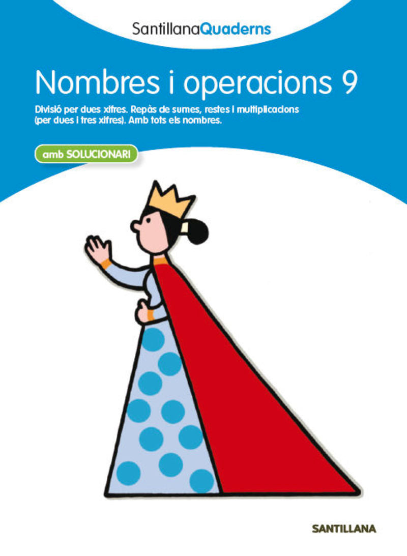NOMBRES I OPERACIONS 9 SANTILLANA QUADERNS. Aa. Vv. (Santillana Educación, S.L.) 9788468013909