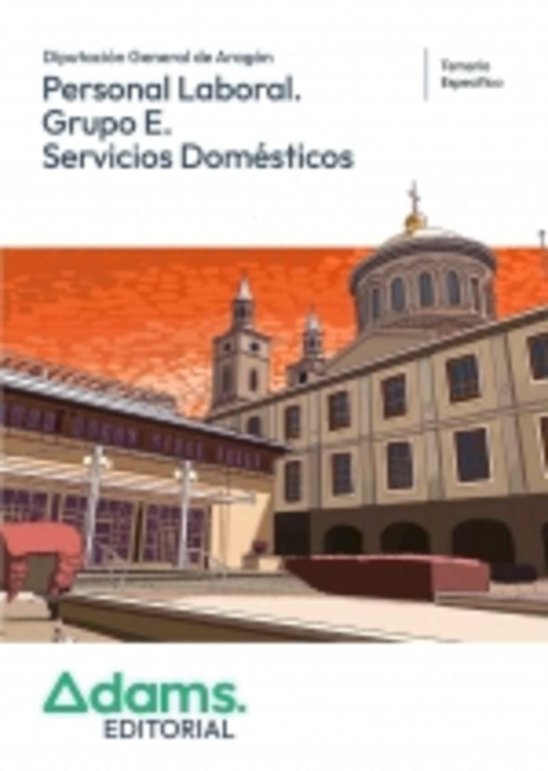 Temario de Materias Específicas Personal Laboral. Grupo E. Servicios Domésticos Diputación General de Aragón