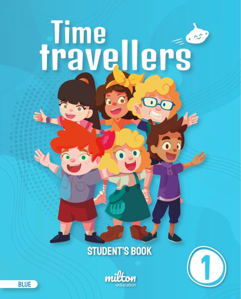 Time Travellers 1 Blue Student's Book English 1 Primaria (print) (Mur). [et Al. ], Emmons, Casey, Gardner, Holly (Milton Education) 9788419364494 Imagen principal del producto