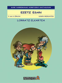 Ezetz esan. Lorratz Elkartea (Erein Argitaletxea, S.A.) 9788497460811 Imagen principal del producto