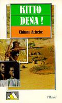 Kito dena!. Achebe, Chinua (Elkar) 9788483316290