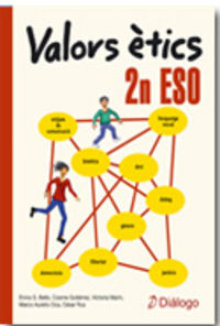 Valors Ètics 2n ESO. Aa. Vv. (Diálogo) 9788496976900