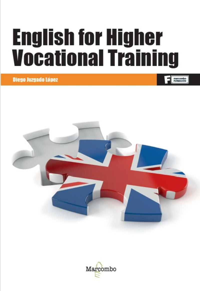 English for Higher Vocational Training. Juzgado Lopez, Diego (Marcombo) 9788426738752