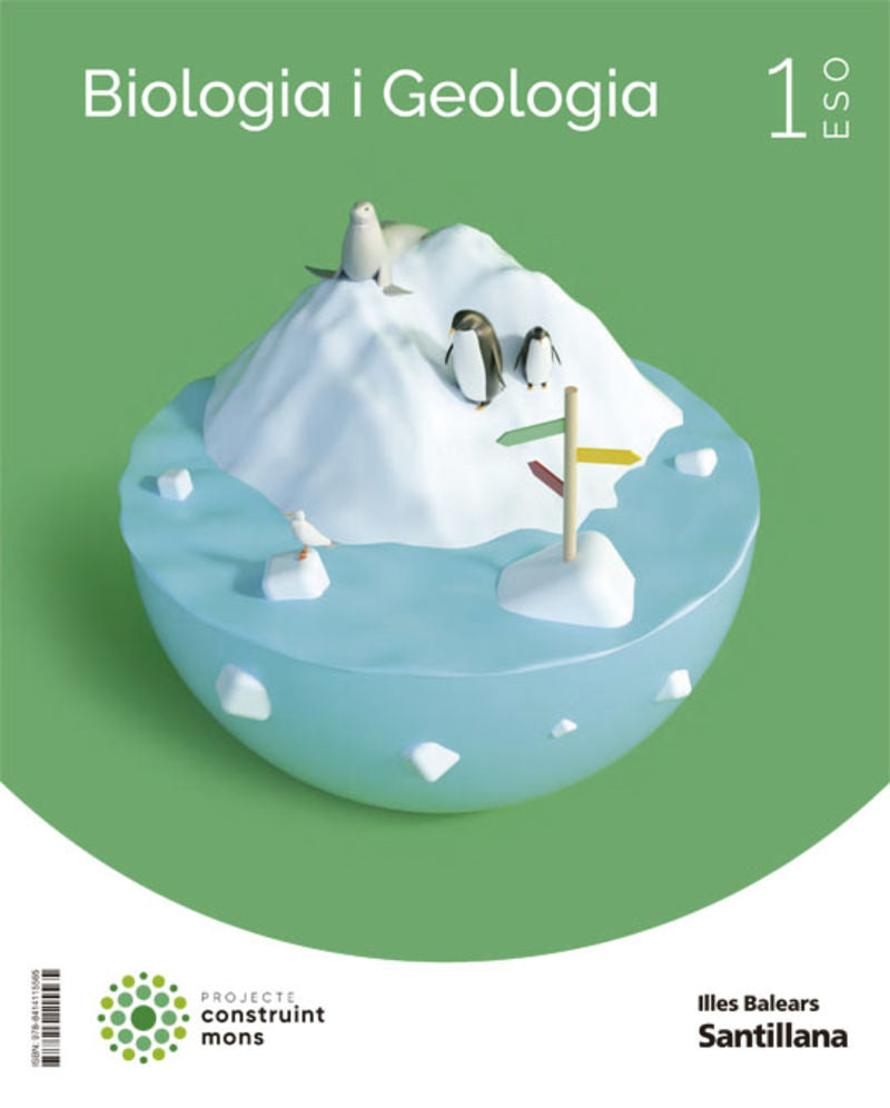 BIOLOGIA I GEOLOGIA 1 ESO CONSTRUINT MONS. Aa. Vv. (Santillana Illes Balears) 9788414115565