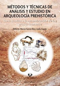 Metodos y Técnicas de Analisis y Estudio en Arqueologia Prehistorica (Euskal Herriko Unibertsitatea) - 9788498608557