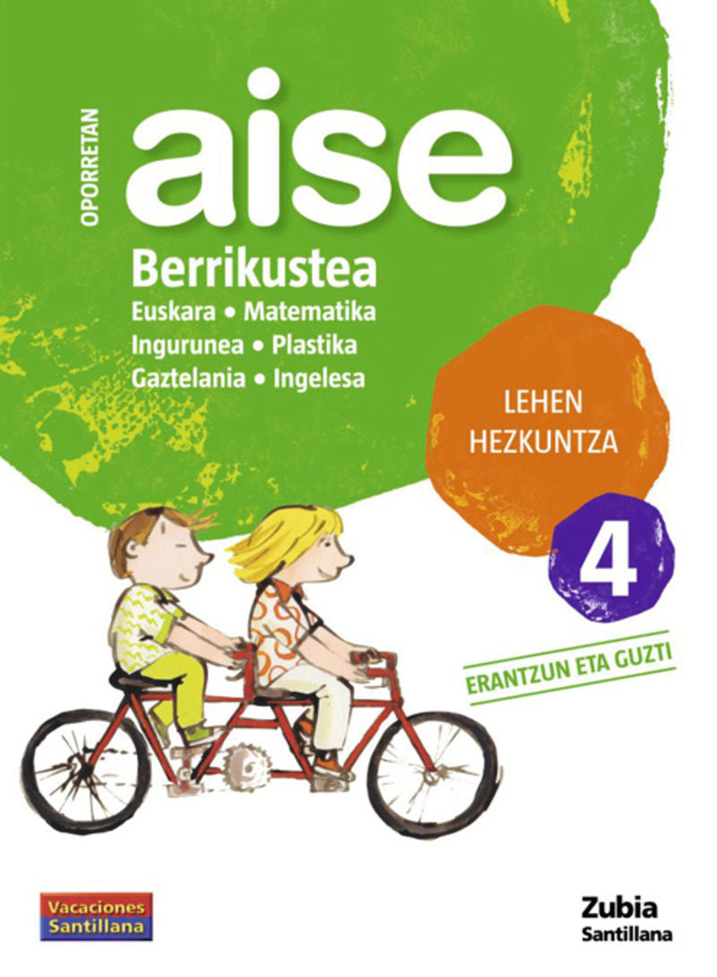OPORRETAN AISE BERRIKUTEA LEHEN HEZKUNTZA 4 VACACIONES SANTILLANA. Aa. Vv. (Zubia Editoriala, S.L.) 9788498940671 Imagen principal del producto