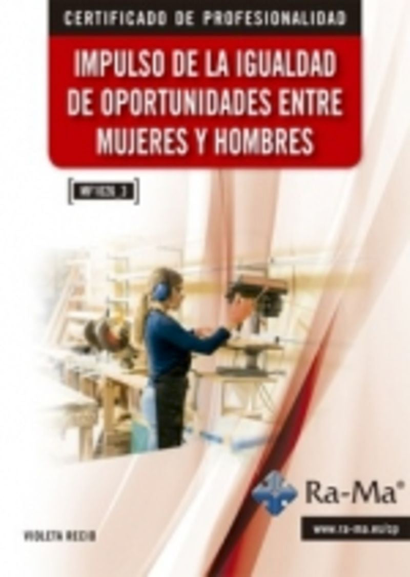 (MF1026_3) Impulso de la igualdad de oportunidades entre mujeres y hombres. Recio, Violeta (RA-MA S.A. Editorial y Publicaciones) 9788410181007