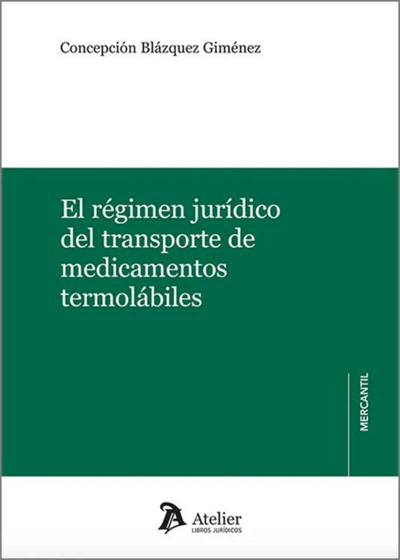 El régimen jurídico del transporte de medicamentos termolábiles