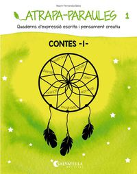 Atrapa-Paraules 1: Contes 1. Fernandez Selva, Noemi (Salvatella) 9788484128960