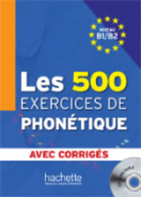 500 Exercices De Phonetique B1 / B2 (+Corriges)  (+Cd). Aa. Vv. (Hachette) 9782011557544 Imagen principal del producto