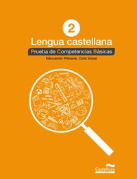 Lengua castellana 2º. Prueba de Competencias Básicas. Aa. Vv. (Castellnou) 9788498049541 Imagen principal del producto