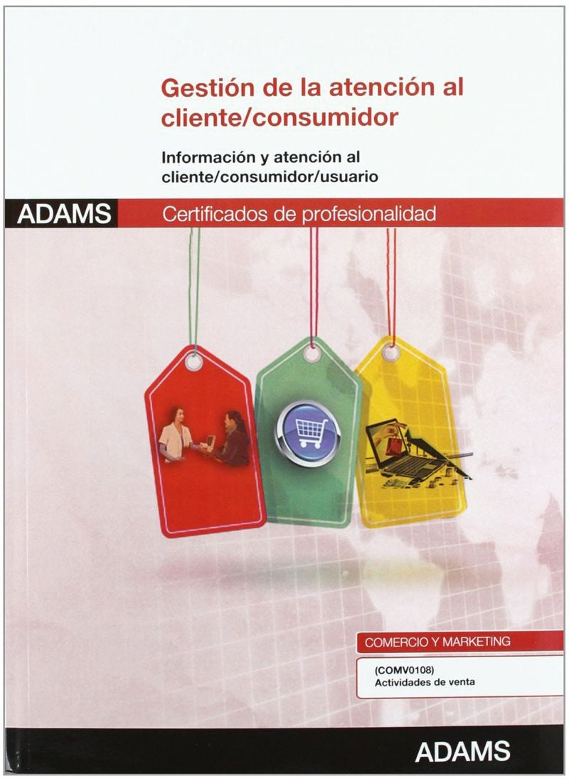 Gestión de la atención al cliente-consumidor: certificado de profesionalidad actividades de venta Imagen principal del producto