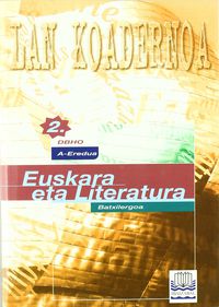 Euskara -A- DBHO 2 -Lan Koadernoa-. Batzuk (Editorial Ibaizabal) 9788483253144 Imagen principal del producto