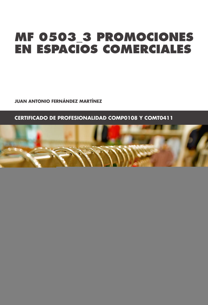 MF 0503_3 Promociones en espacios comerciales. Fernandez Martinez, Juan Antonio (Marcombo) 9788426732231 Imagen principal del producto