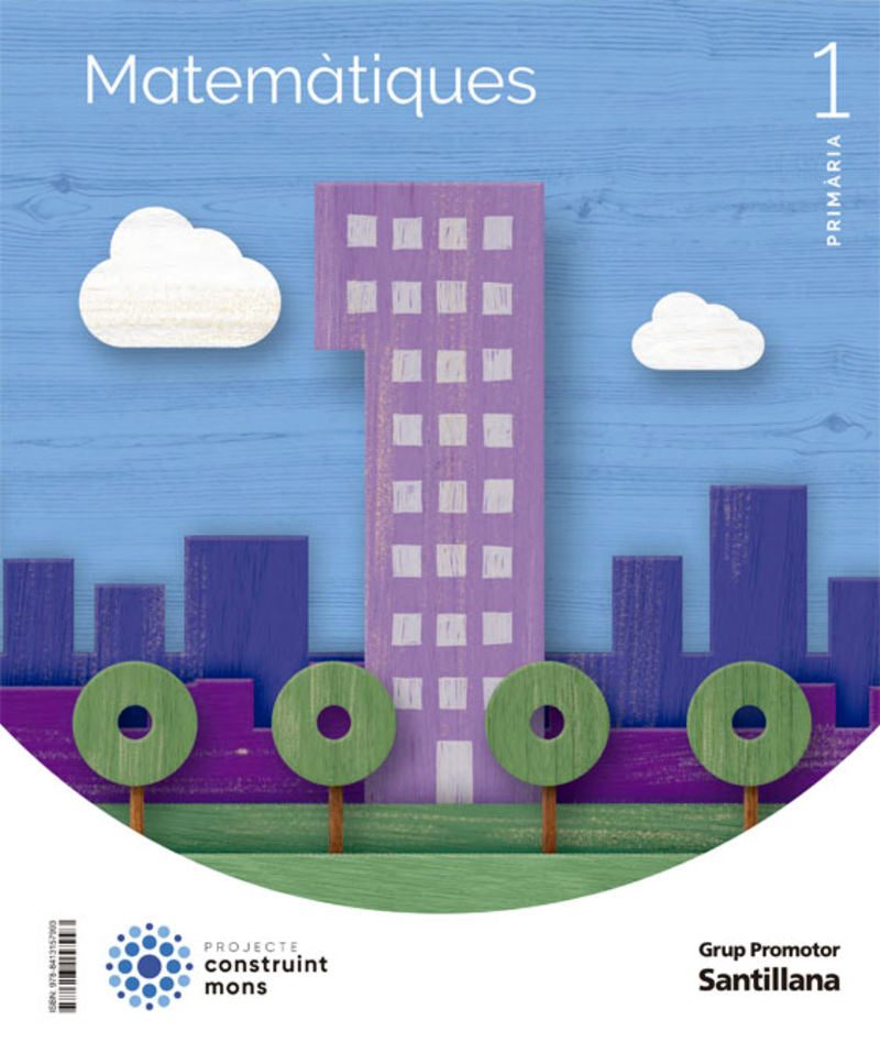 MATEMATIQUES 1 PRIMARIA CONSTRUINT MONS. Aa. Vv. (Grup Promotor, S.L.) 9788413157993 Imagen principal del producto