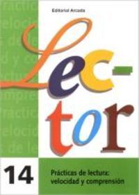 Ep 5 - Lector 14 (Letra Imprenta)  - Practicas De Lectura - Velocidad  Y Comprension Lectora. Recasens Estrada, Margarita (Arcada) 9788478870172