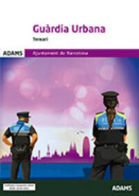 Temari Guàrdia Urbana Ajuntament de Barcelona. Aa. Vv. (Adams) 9788413278155