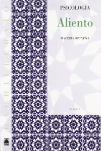 Aliento. Psicología. Bachillerato - ed. 2010. Aa. Vv. (Editorial Teide, S.A.) 9788430753239