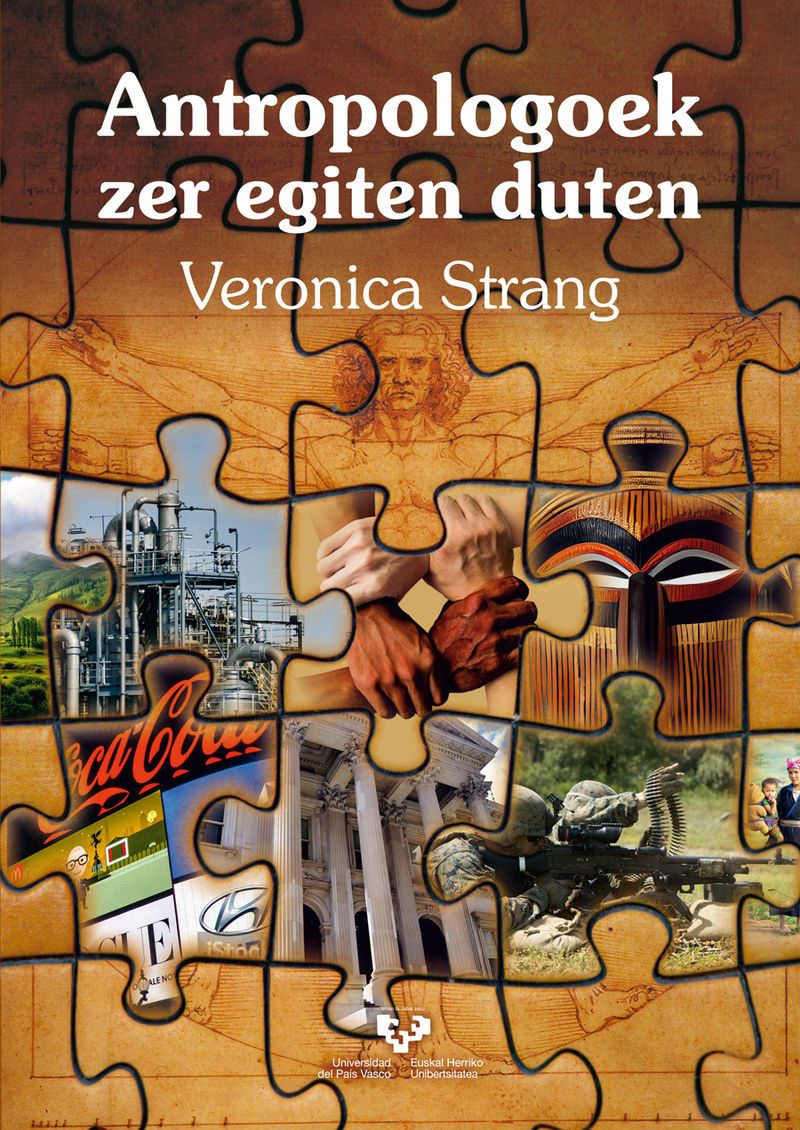 Antropologoek zer egiten duten. Strang, Veronica (Universidad del País Vasco) 9788490826775 Imagen principal del producto