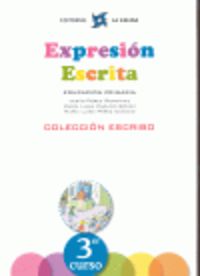EXPRESIÓN ESCRITA 3 - COLECCIÓN ESCRIBO: EXPRESIÓN ESCRITA 3 - COLECCIÓN ESCRIBO. Cañado Gomez, Maria Luisa, Perez Cañado, Maria Luisa, Perez Gonzalez, Jesus (Editorial La Calesa) 9788481051568