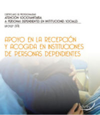Apoyo en la recepción y acogida en instituciones de personas dependientes. Guerrero Ramos, Gerardo (Arán Ediciones, S.L.) 9788416585557