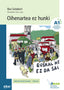 Oihanartea ez hunki - A1. Larrea, Adur (il. ), Salaberri, Bea (Elkar) 9788413603506