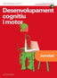 Desenvolupament cognitiu i motor. Nova edició.