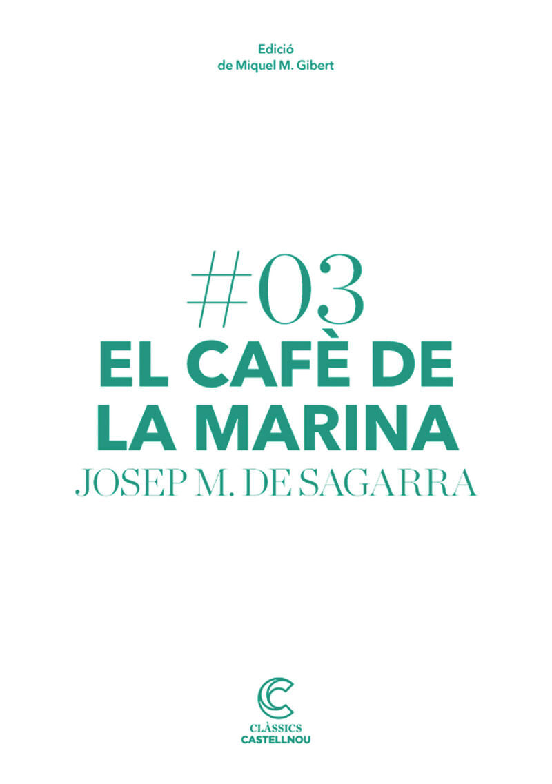 El cafè de la Marina. Segarra, Josep Maria De (Castellnou) 9788498044652 Imagen principal del producto