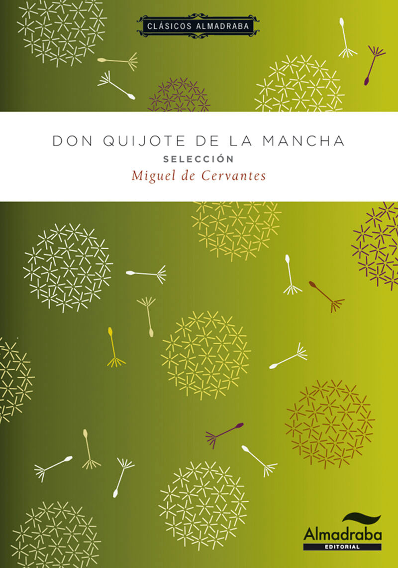Don Quijote de la Mancha. Selección. Cervantes, Miguel De (Almadraba) 9788483089026 Imagen principal del producto
