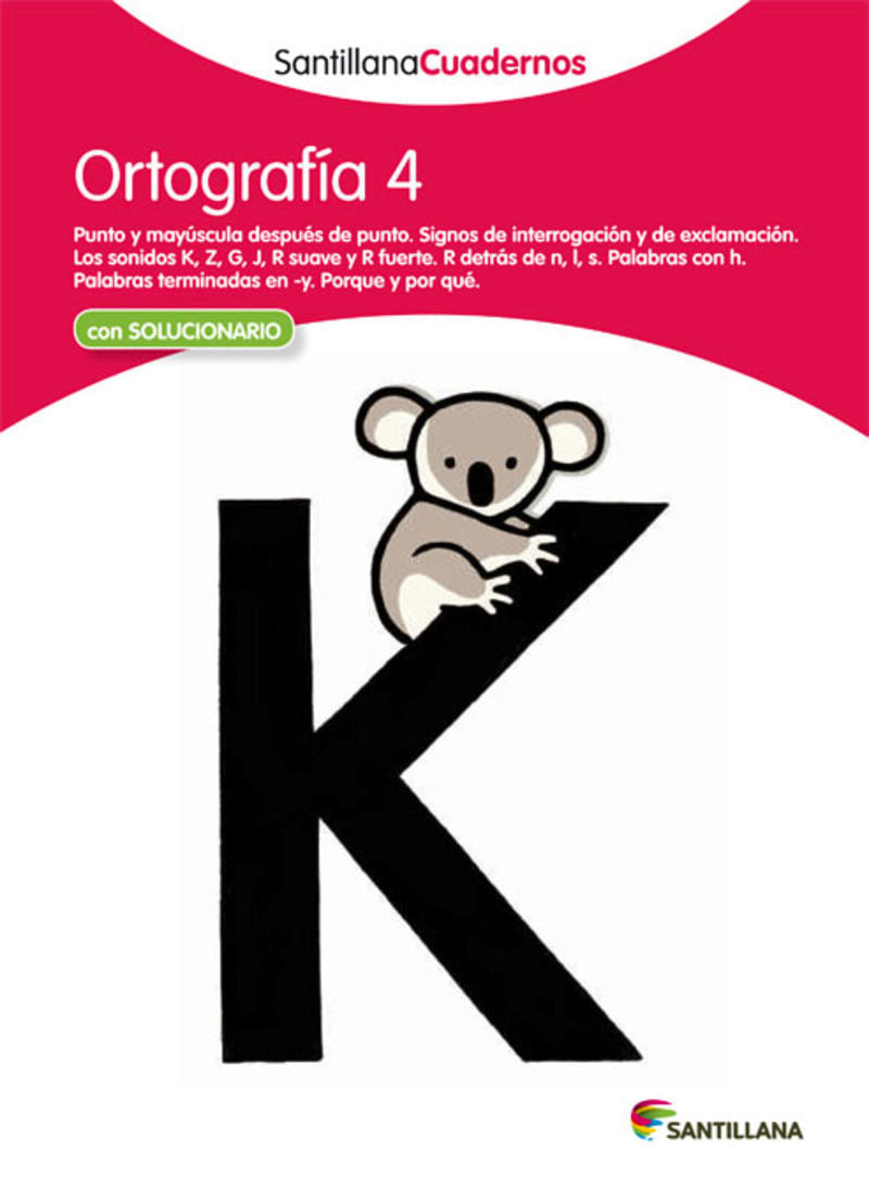 ORTOGRAFIA 4 SANTILLANA CUADERNOS. Aa. Vv. (Santillana Educación, S.L.) 9788468012230 Imagen principal del producto