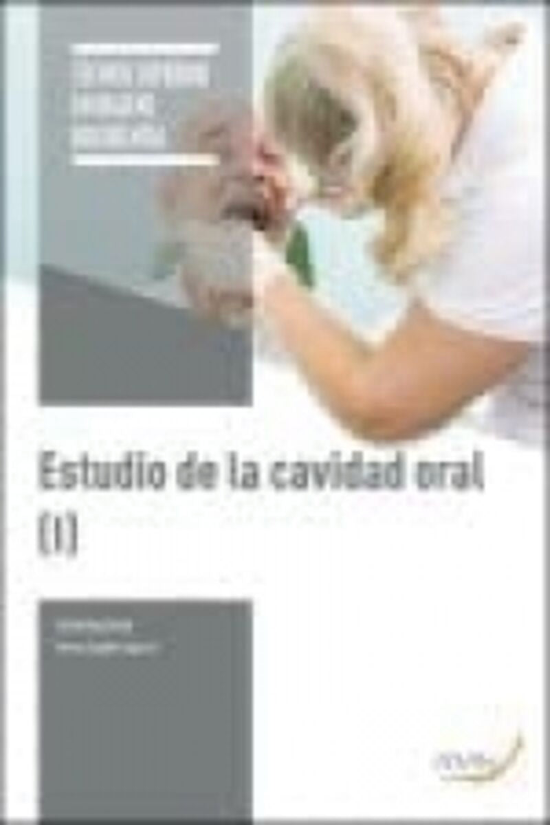 Estudio de la cavidad oral (I). Aa. Vv. (Arán Ediciones, S.L.) 9788418116551