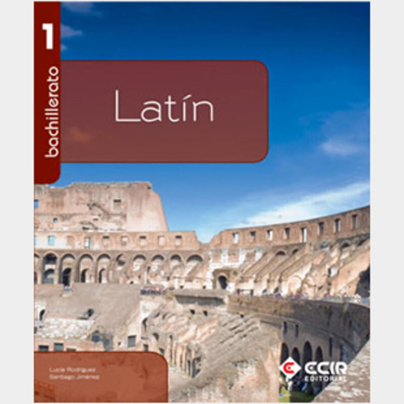 Latin 1º Bachillerato / 2008. Aa. Vv. (Editorial Ecir S.A.) 9788498263992