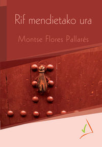 Rif mendietako ura. Flores Pallares, Montse (Gaumin, S.L.) 9788494241703