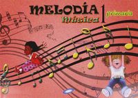 Ep 1 - Musica - Melodia. Aa. Vv. (Galinova) 9788497372190 Imagen principal del producto