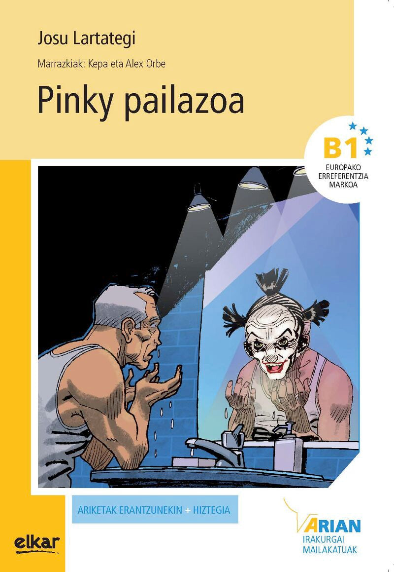 Arian B1. Irakurgaiak 15. Pinky pailazoa + CD. Lartategi Yustos, Josu, Orbe Ferreiro, Alex (il. ) (Elkar) 9788490273296