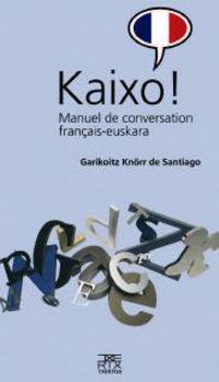 Kaixo! - Manuel de Conversation Français-euskara (Txertoa) - 9788471485007