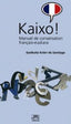 Kaixo! - Manuel de Conversation Français-euskara (Txertoa) - 9788471485007