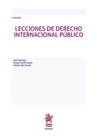 Lecciones de Derecho Internacional Público 3ª Edición 2018. Castillo Daudi, Mireya, Juste Ruiz, Jose (Editorial Tirant lo Blanch) 9788491906643 Imagen principal del producto
