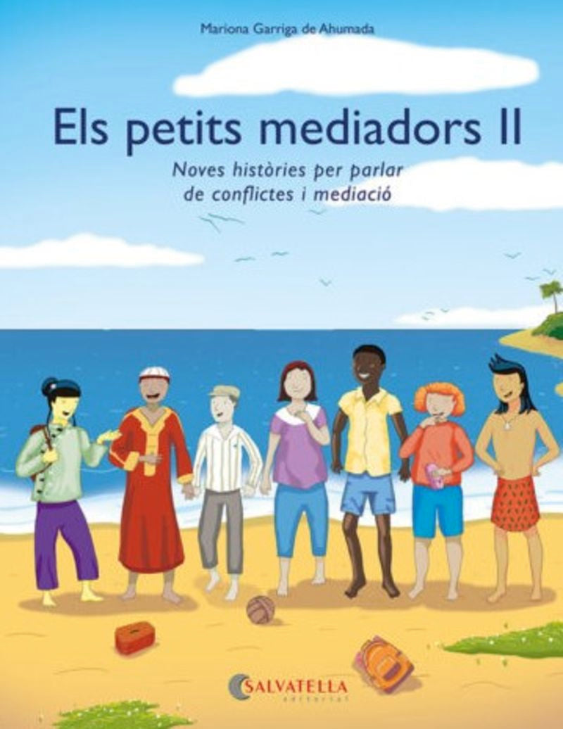 Els petits mediadors II: Noves històries per parlar de conflictes i mediació. Garriga De Ahumada, Mariona, Marti De Ahumada, Blanca (il) (Salvatella) 9788418427732 Imagen principal del producto