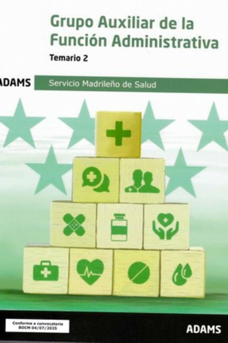 Temario 2 Grupo Auxiliar Administrativo de Función Administrativa del Servicio Madrileño de Salud Imagen principal del producto