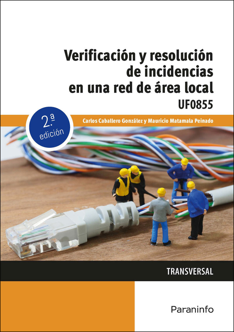 (2 Ed) Verificacion y Resolucion de Incidencias en una Red de Area Local (Paraninfo) - 9788428370325