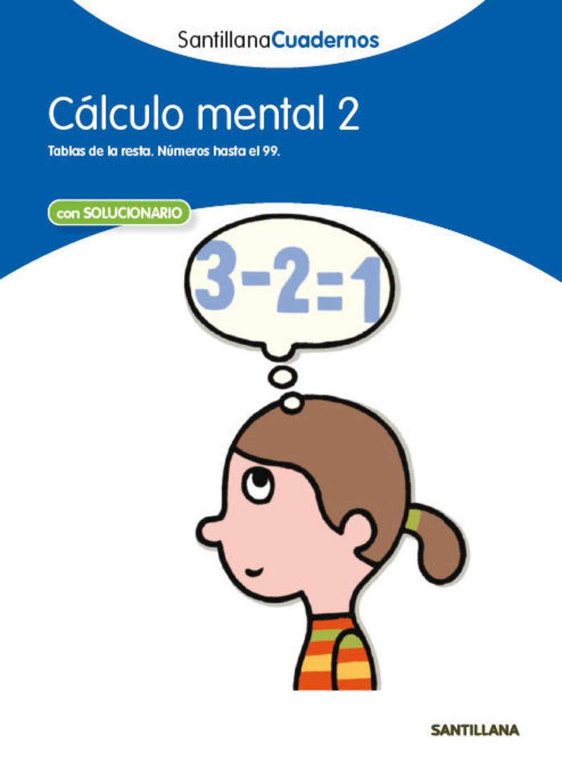 CÁLCULO MENTAL 2 SANTILLANA CUADERNOS. Aa. Vv. (Santillana Educación, S.L.) 9788468012384 Imagen principal del producto