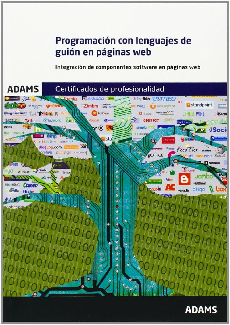 Programación con lenguajes de guión en páginas web: certificado de profesionalidad de confección y publicación de páginas web