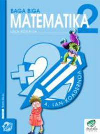 Txanela 2 - Matematika 2. Lan-koadernoa 4. Batzuk (Ikaselkar) 9788483318591 Imagen principal del producto