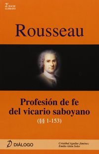 Rousseau. Profesión de fe del vicario saboyano. Aa. Vv. (Diálogo) 9788496976375